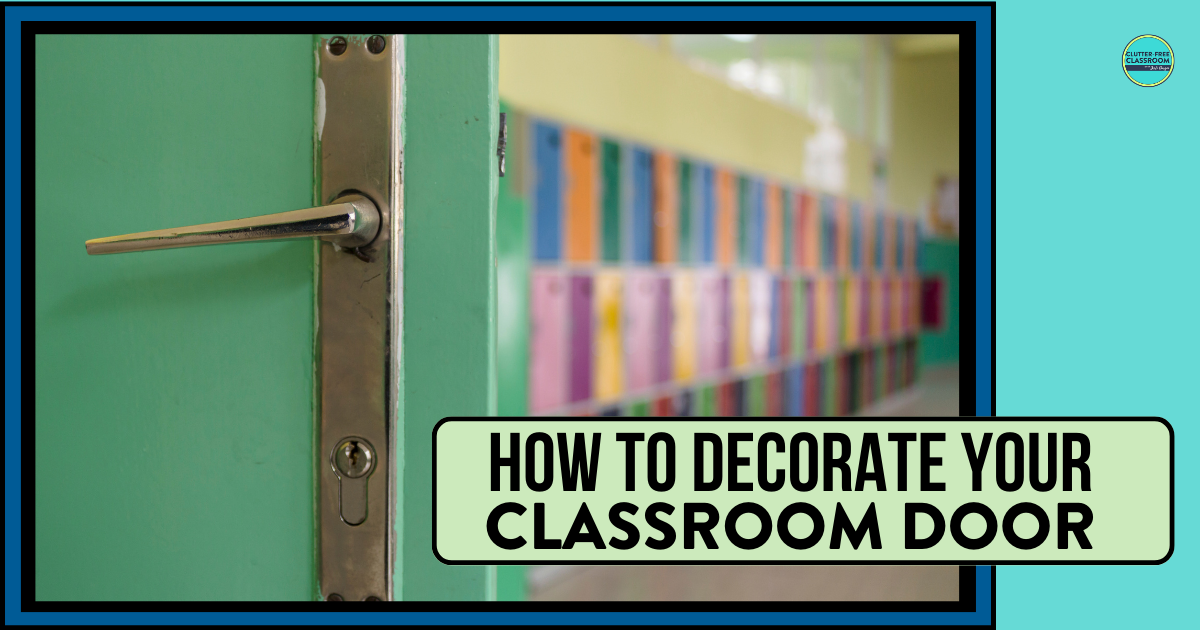how to decorate your classroom door