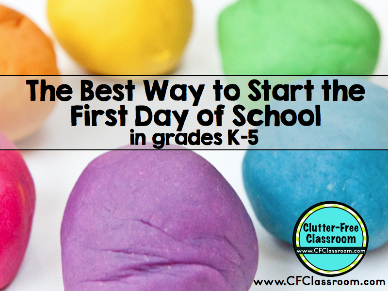 First Day of School Activities (and Why Teachers Need Play Dough) - Clutter- Free Classroom