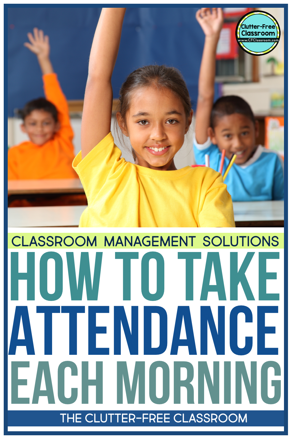 Learn how to take attendance using an attendance tracker, morning activities, and elementary procedures using easy routines and classroom management strategies from the Clutter Free Classroom. Make taking attendance fun!