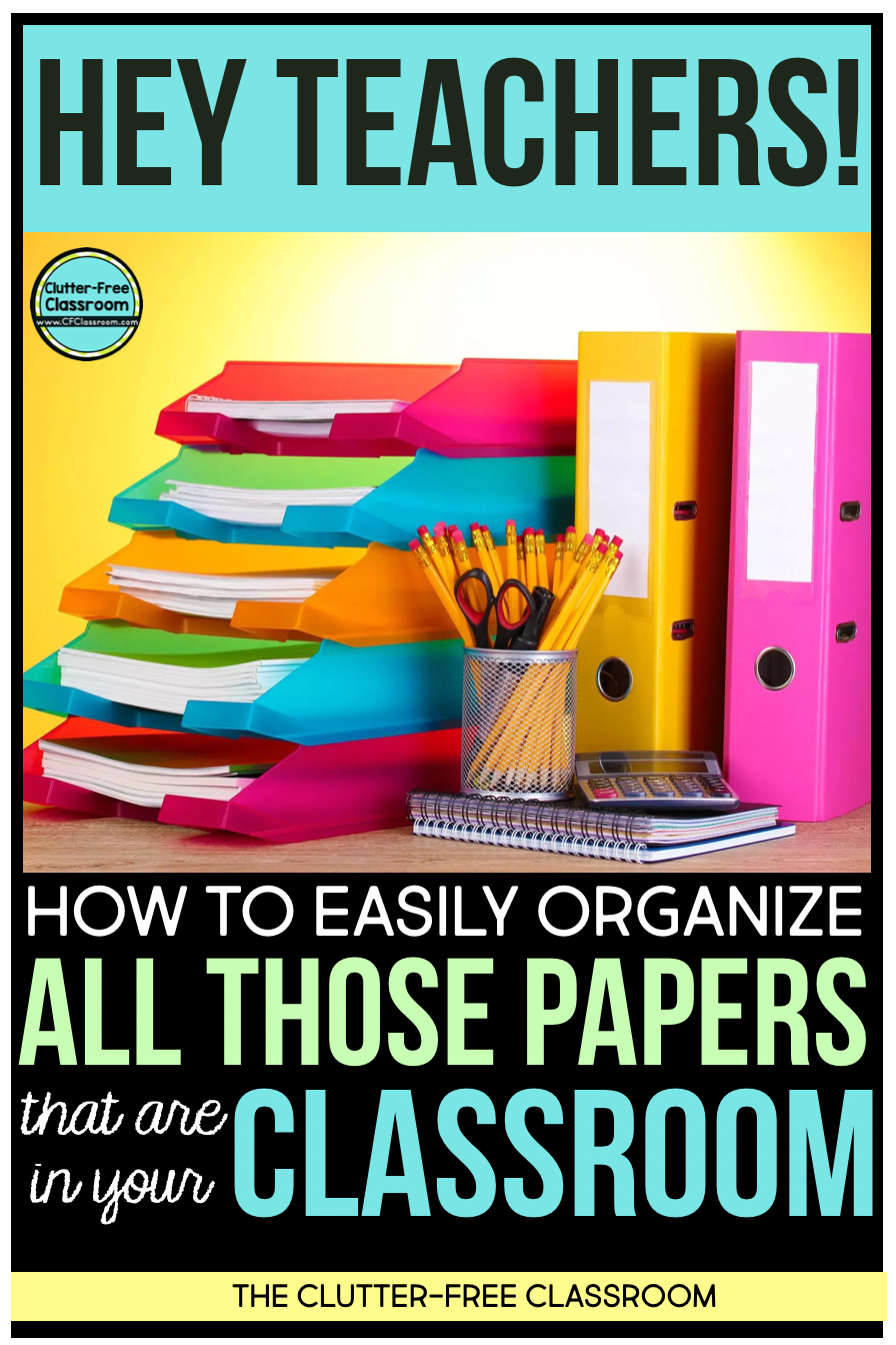 organizing classroom paperwork