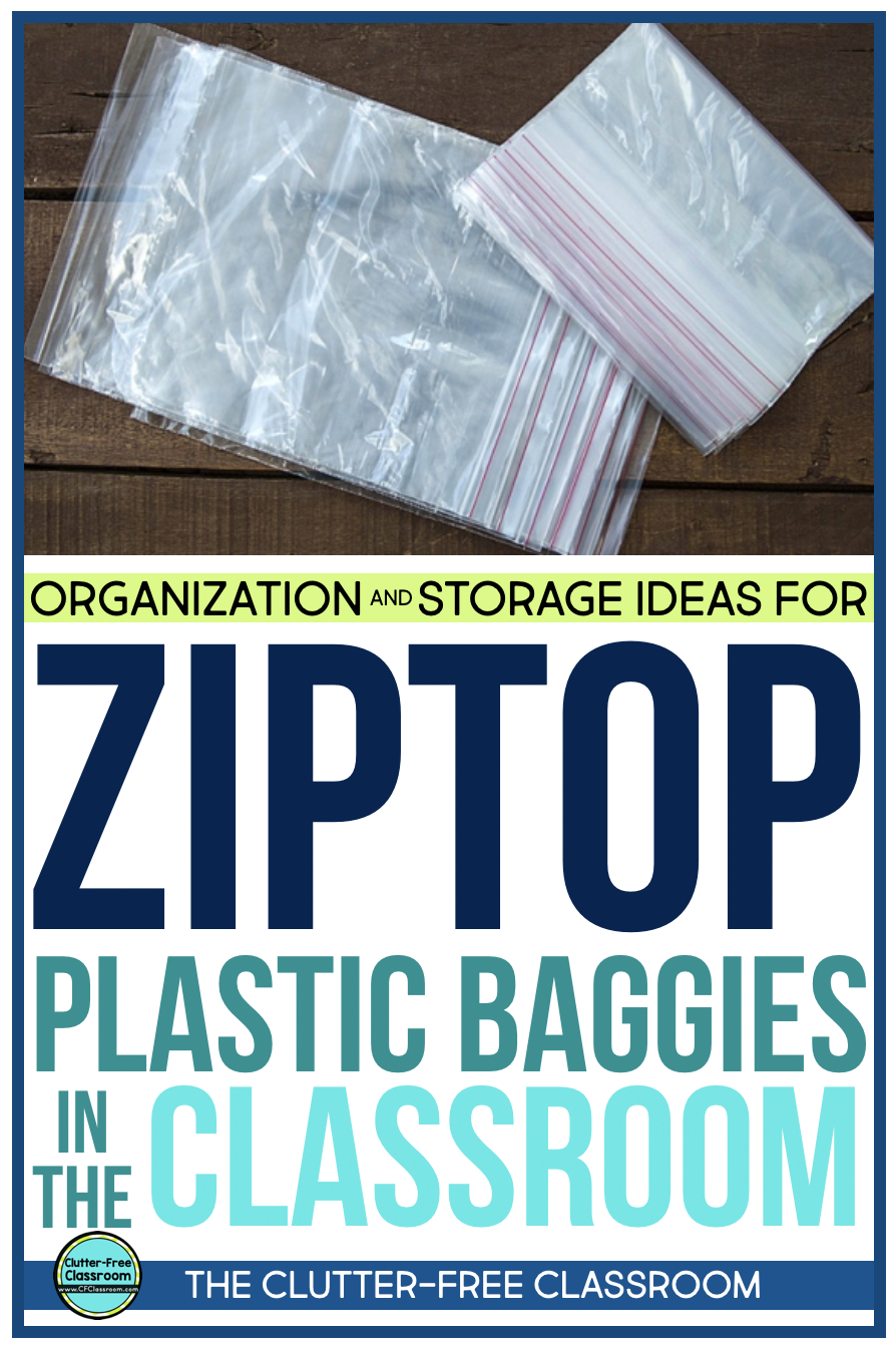 HOW TO ORGANIZE ZIPLOC BAGS in the CLASSROOM ClutterFree Classroom