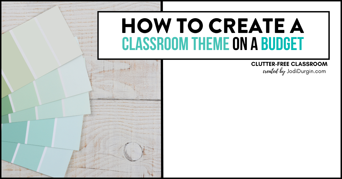 how to create a classroom theme on a budget