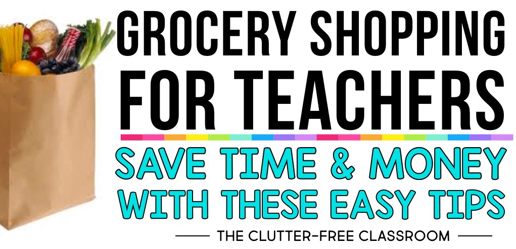 Financial Tips for Teachers: How to Save Money on Groceries in