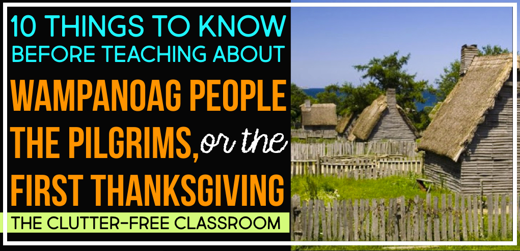 First Thanksgiving Facts for Kids: What Elementary Teachers Need to Know  about Pilgrims and Wampanoags in 2022 - Clutter-Free Classroom | by Jodi  Durgin