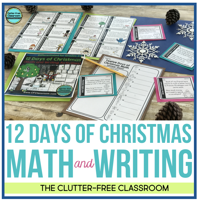 Take a look at these Christmas math and writing activities from the Clutter Free Classroom. These holiday math centers, games, worksheets, task cards, activities and enrichment are so fun! Each is based on the song The Twelve Days of Christmas and offers no prep review and practice of skills around the holidays. #Christmasmathactivities #Christmaswritingactivities #The12daysofChristmas #Decembermathactivites #Decemberwritingactivities #clutterfreeclassroom #cfclassroom