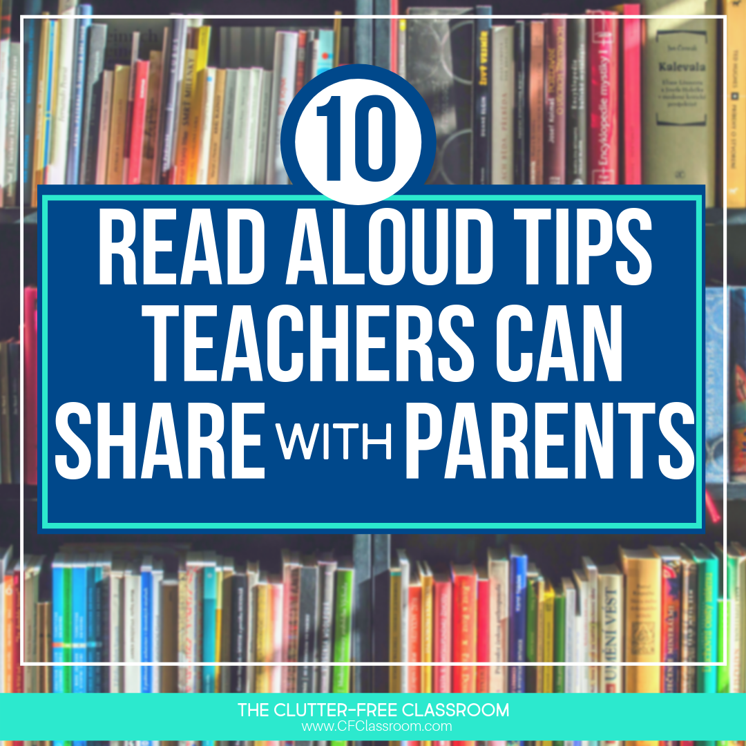 Share these 10 read aloud tips with your students’ parents and guardians so they can make the most of their reading time at home with their students. It’s so important that kids are read to every single day. While you are here, download the free reading book list resource to share with your students’ families as well. #readingathome #raisingreaders #reading