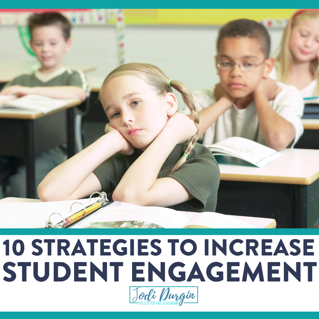 10-strategies-for-increasing-student-engagement-in-2024-teaching-with