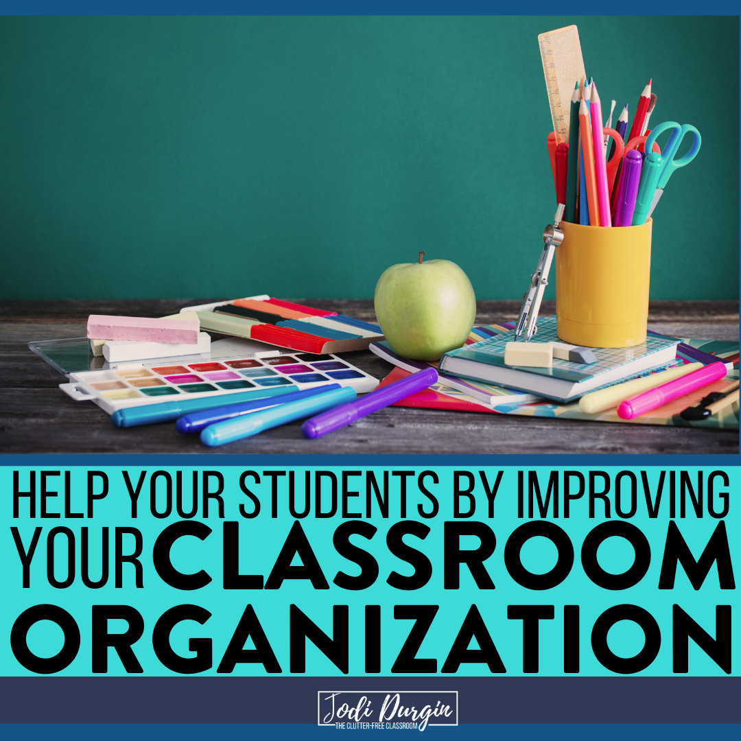 Learn about how important it is to improve your classroom organization and how it impacts your elementary students' learning. This Clutter-Free Classroom might be the motivation or sign you need to begin organizing your classroom. Read it now! #classroomorganization #organizedteacher #elementaryclassroom