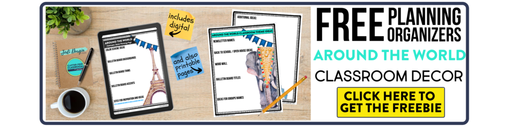 free printable planning organizers for around the world classroom theme on a desk