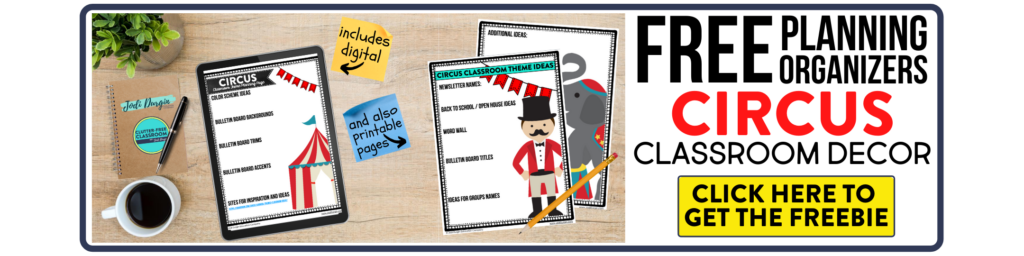 free printable planning organizers for circus classroom theme on a desk