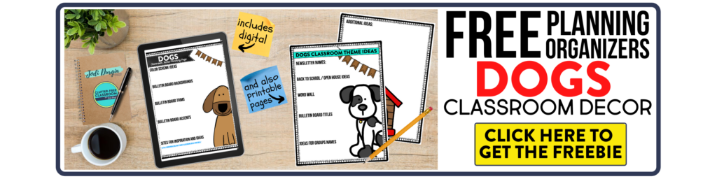 free printable planning organizers for dog classroom theme on a desk