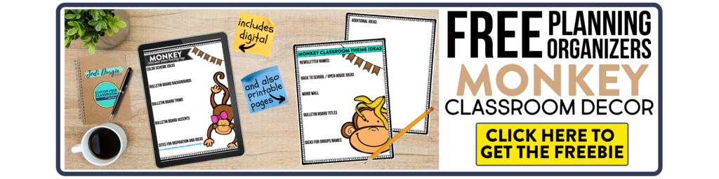 Monkey Classroom Theme Ideas for Elementary Teachers in 2024 - Clutter-Free  Classroom