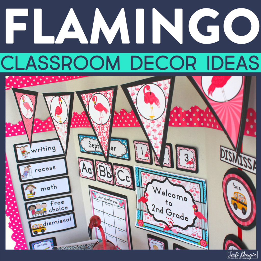 Flamingo Classroom Theme Ideas Clutter Free Classroom By Jodi Durgin