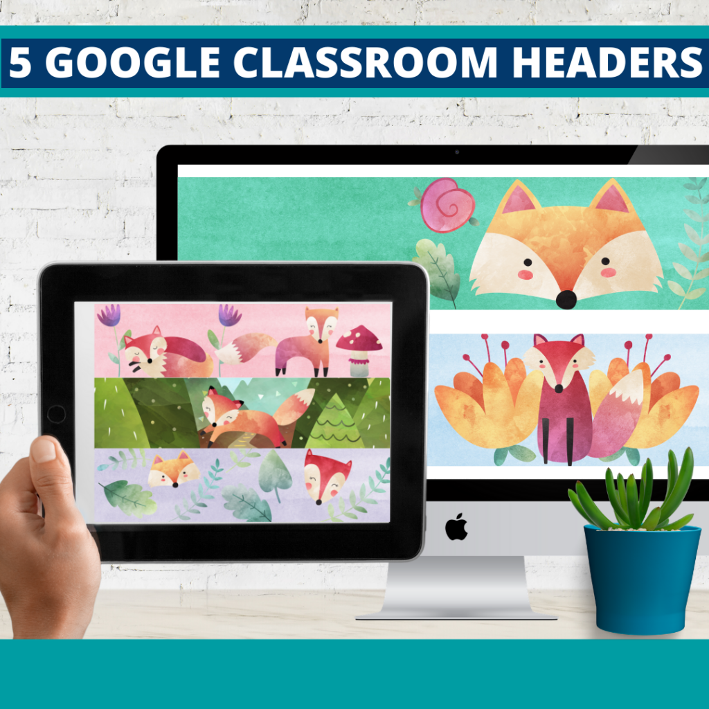fox classroom themed google classroom headers and google classroom banners