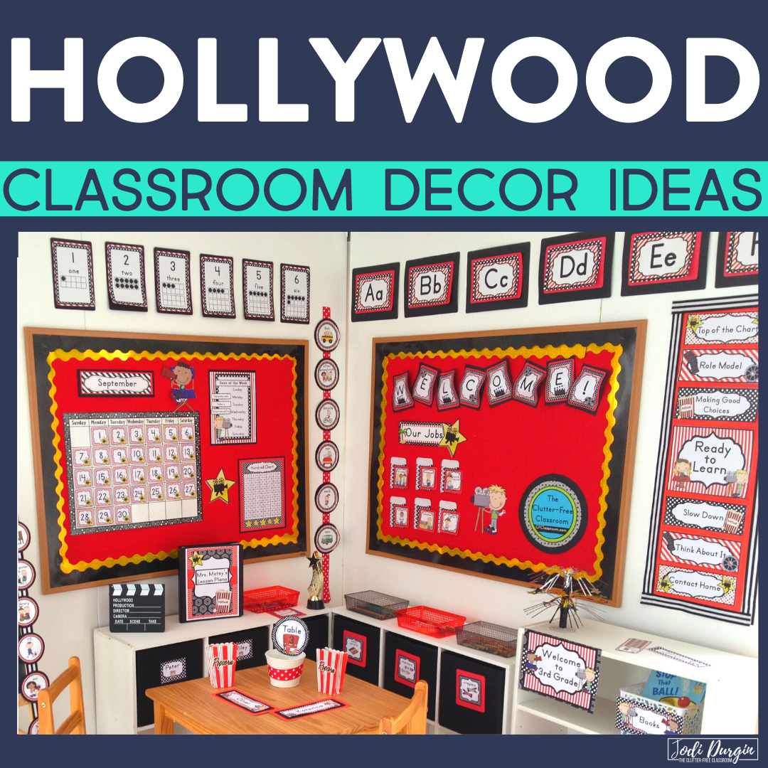 Hollywood Classroom Theme Ideas Clutter Free Classroom By Jodi Durgin