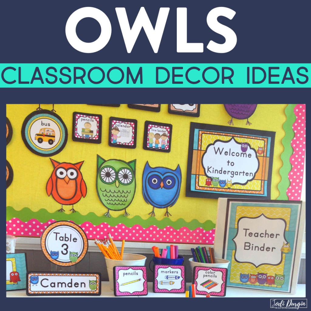 Owl Classroom Theme Ideas Clutter Free Classroom By Jodi Durgin