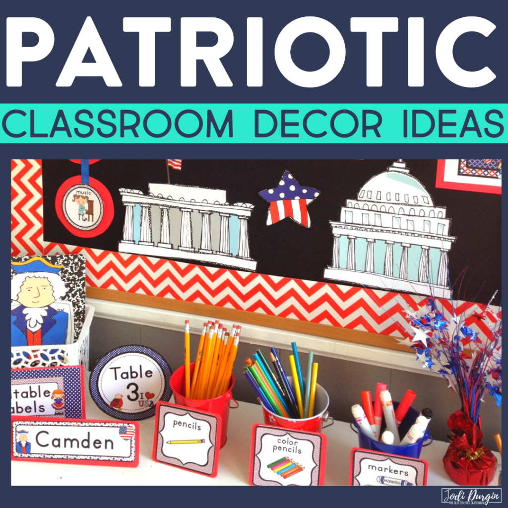 Patriotic Classroom Theme Ideas for Elementary Teachers in 2024 ...