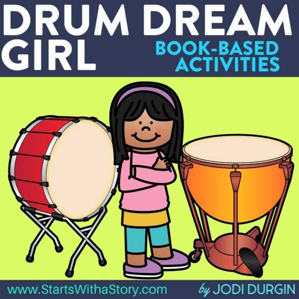 Drum Dream Girl Activities and Lesson Plans for 2024 Teaching with Jodi Durgin and Company