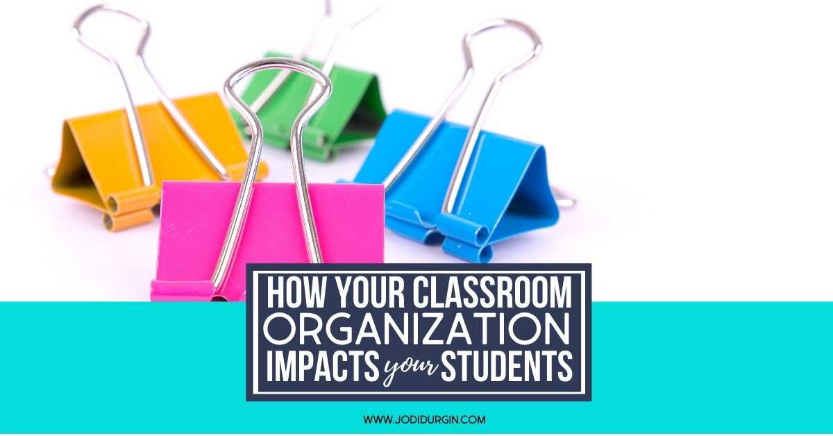 The Importance of Classroom Organization in 2024 How Being Organized