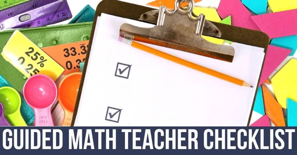 guided math teacher checklist and manipulatives