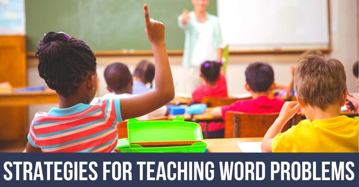 how-to-teach-word-problems-strategies-for-elementary-teachers