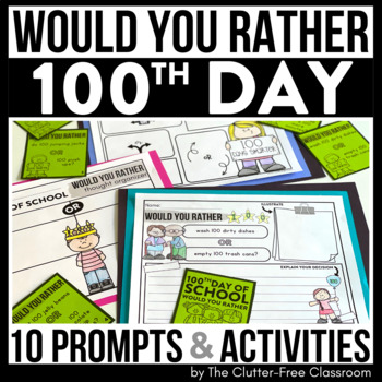 100th Day of School would you rather questions