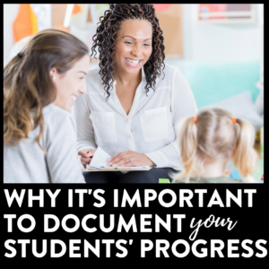 why it's important to document your students' progress