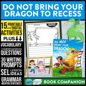 Do Not Bring Your Dragon to Recess book companion