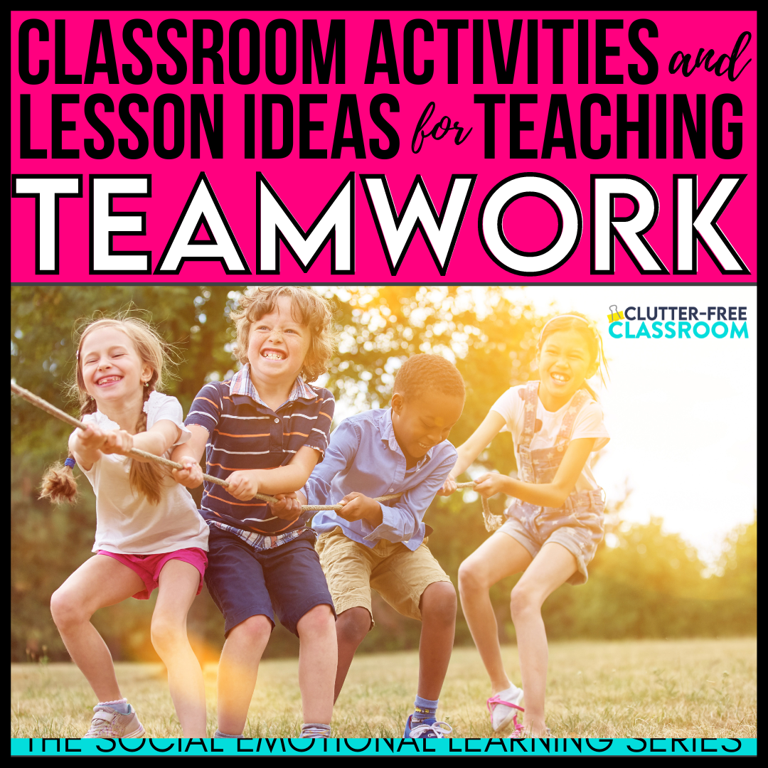 Teaching Teamwork To Elementary Students In 2024 - Teaching With Jodi 