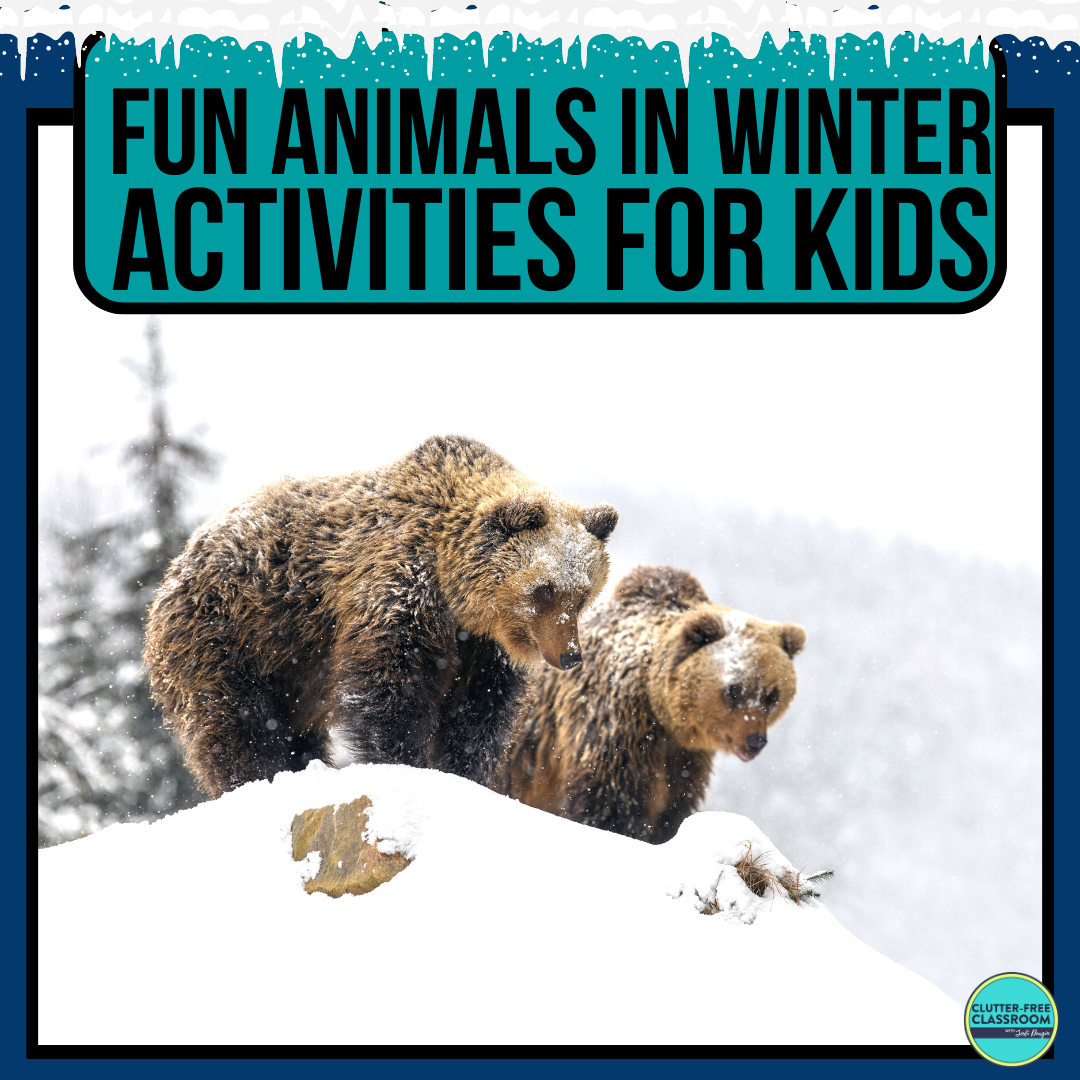 Animals in Winter Activities for Elementary Students in 2024 Teaching with Jodi Durgin and Company