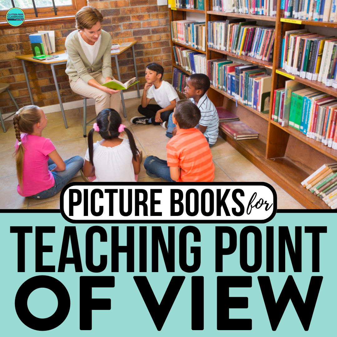 10 Picture Books for Teaching Point of View in 2025 - Teaching with ...