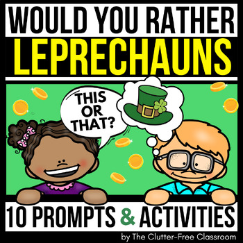 Leprechaun Would You Rather Activities