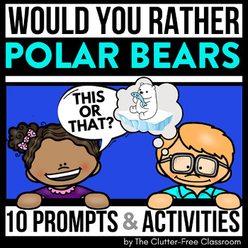 polar bear would you rather activities