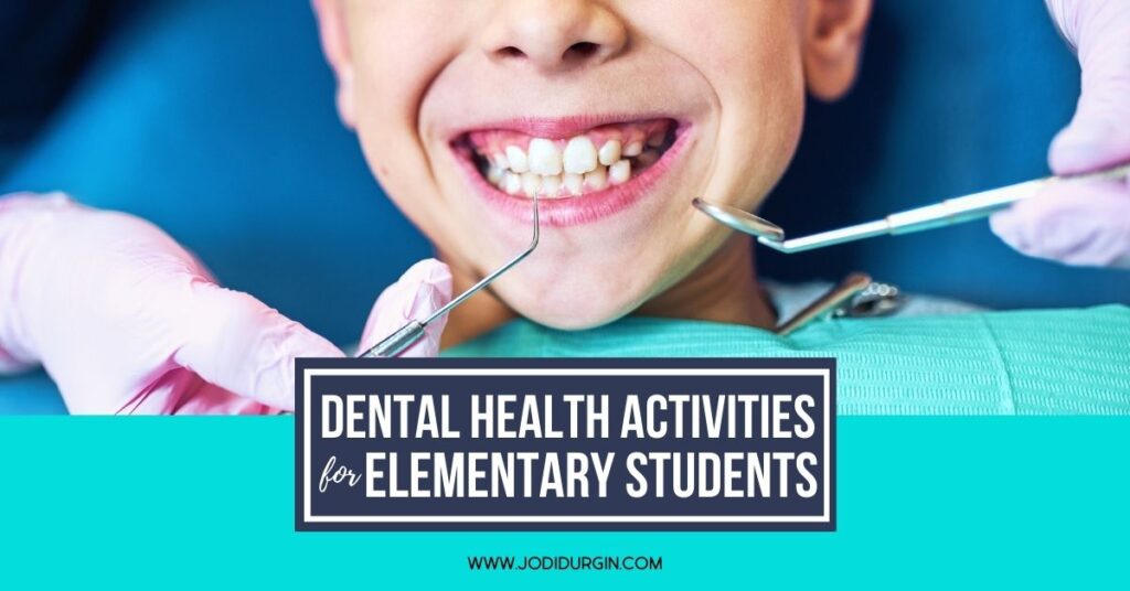 dental health activities for elementary students