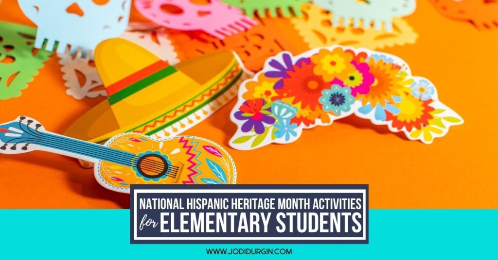 National Hispanic Heritage Month activities for elementary students