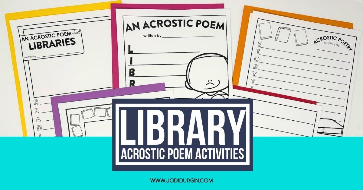 Library Printables For Teaching Acrostic Poems To Elementary Students Library Printables For Teaching Acrostic Poems To Elementary Students