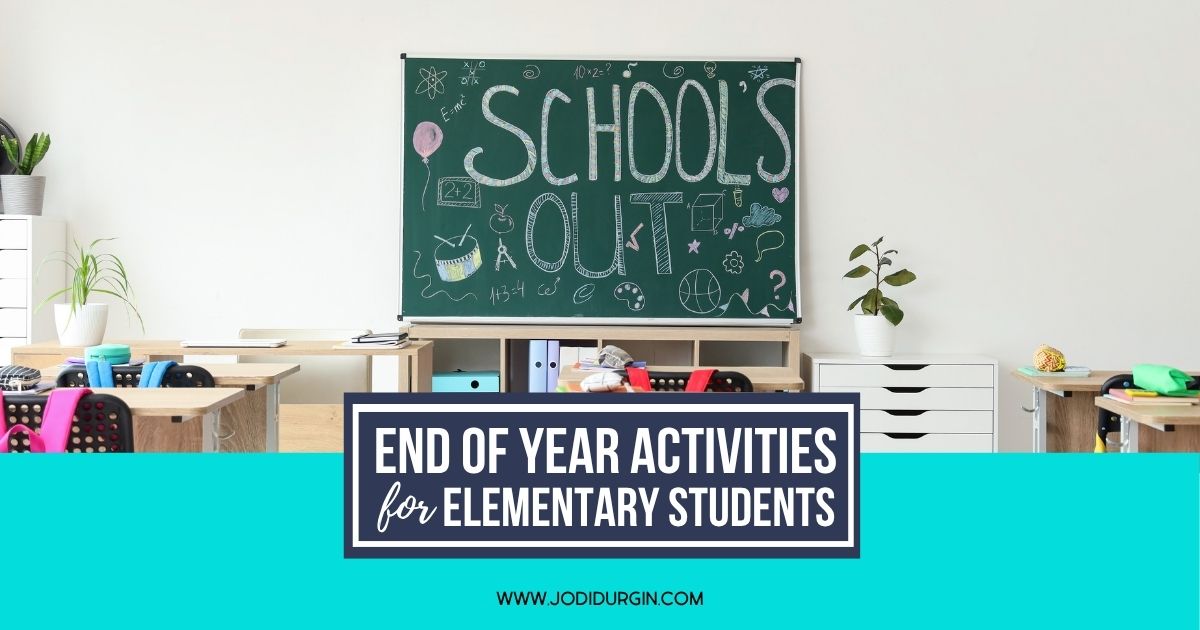 end of the school year activities