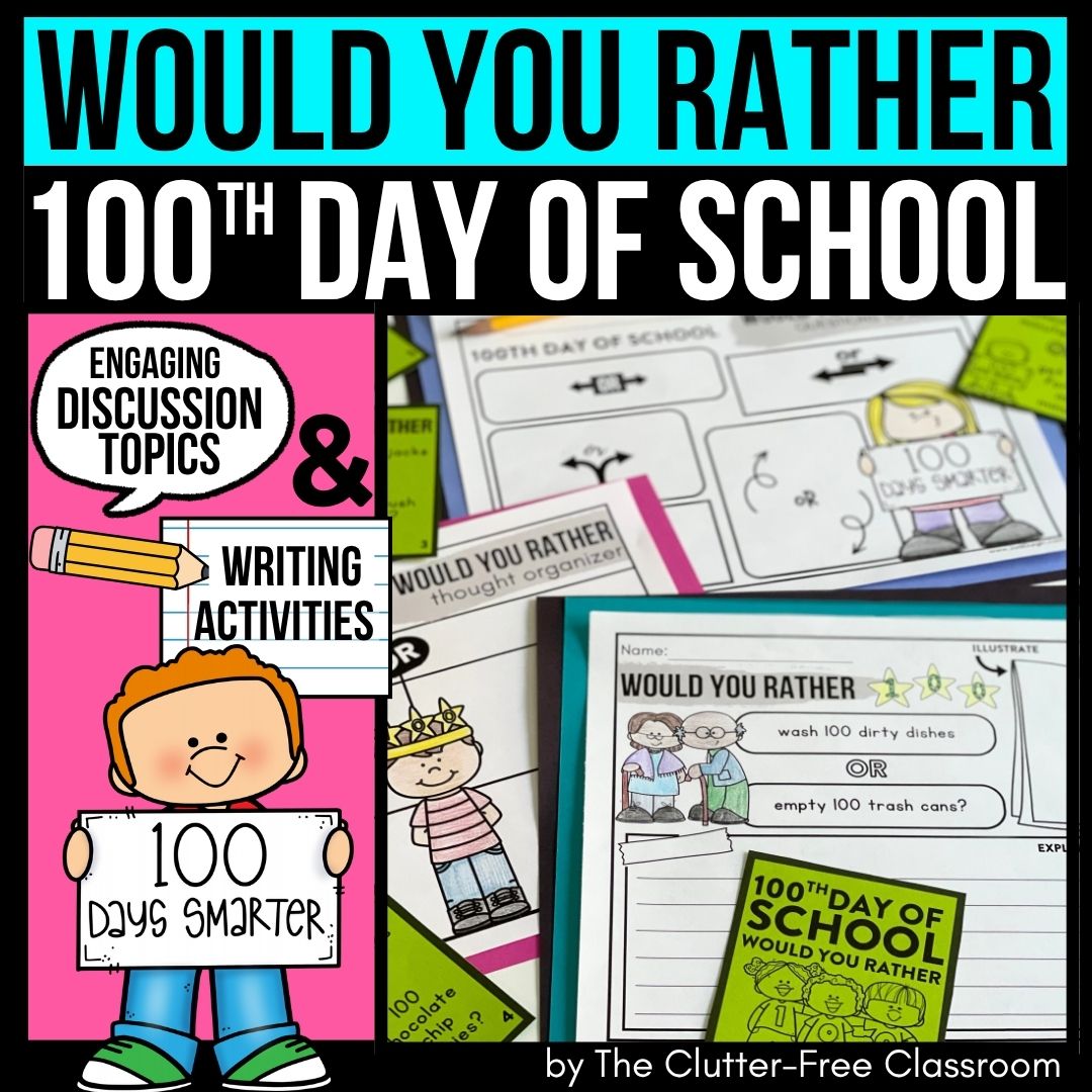 100th day of school would you rather activities