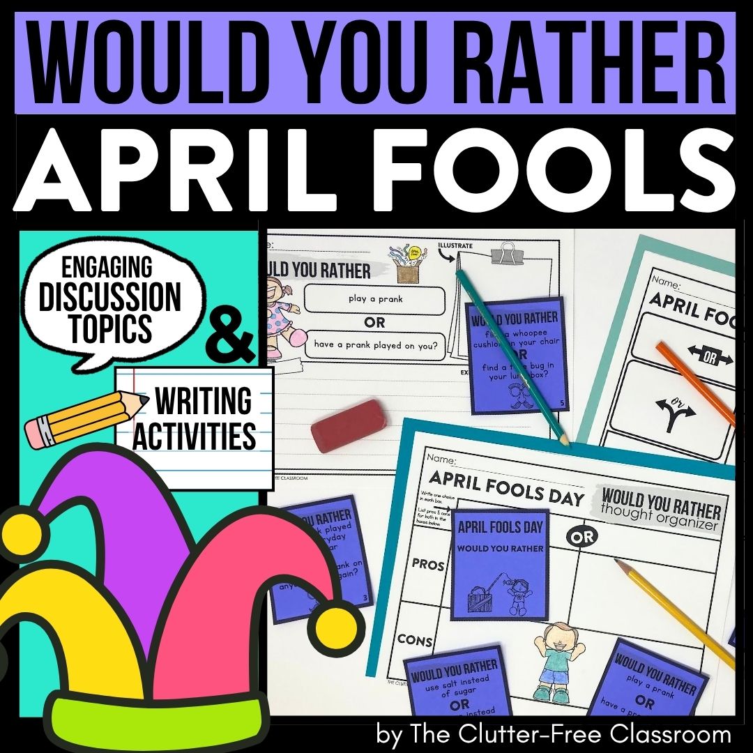 April Fools would you rather activities